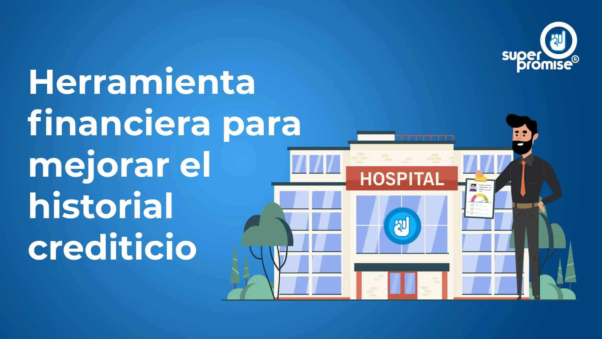 Herramienta financiera para mejorar el historial crediticio 5